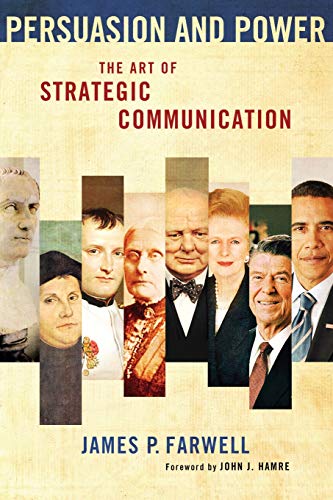 Persuasion And Power The Art Of Strategic Communication [Paperback]