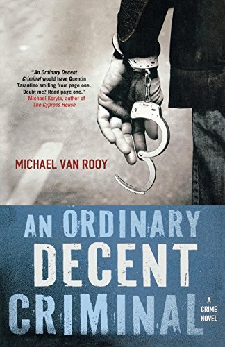 An Ordinary Decent Criminal A Thriller [Paperback]
