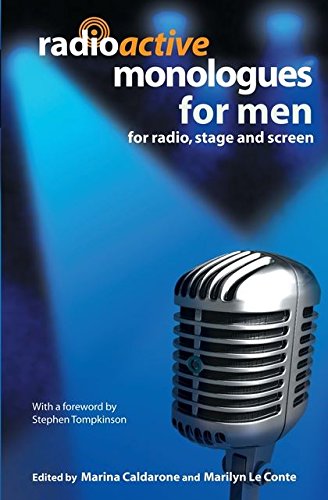 Radioactive Monologues for Men For Radio, Stage and Screen [Paperback]