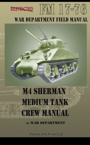M4 Sherman Medium Tank Crew Manual [Paperback]