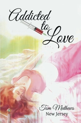 Addicted To Love [Paperback]