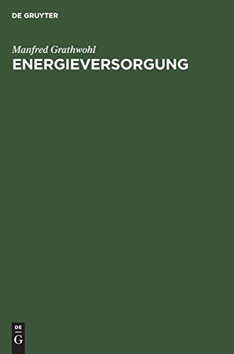 Energieversorgung  Ressourcen, Technologien, Perspektiven [Hardcover]