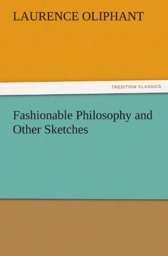 Fashionable Philosophy And Other Sketches (tredition Classics) [Paperback]