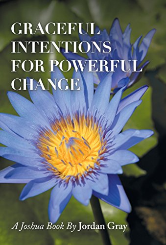 Graceful Intentions for Powerful Change [Hardcover]