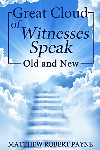 Great Cloud Of Witnesses Speak Old And New [Paperback]