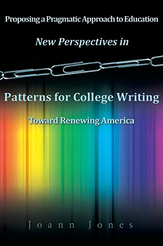 New Perspectives In Patterns For College Writing Toward Renewing America [Paperback]