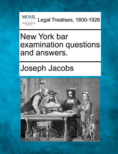 New York Bar Examination Questions And Answers. [Paperback]