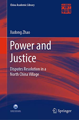 Power and Justice Disputes Resolution in a North China Village [Hardcover]