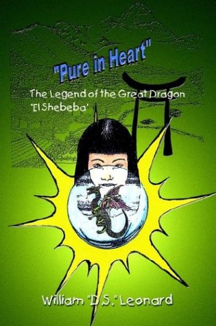 Pure in Heart  The Legend of the Great Dragon el Shebeba [Hardcover]