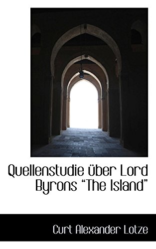 Quellenstudie Nber Lord Byrons the Island [Paperback]
