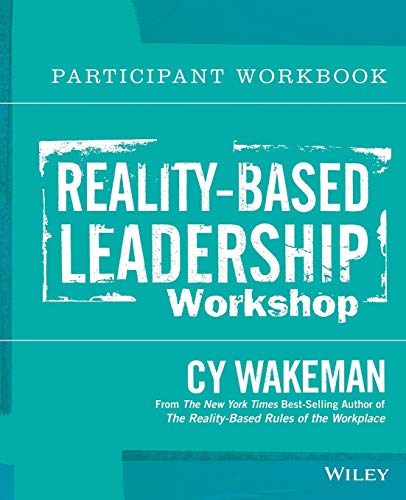 Reality-Based Leadership Participant Workbook [Paperback]