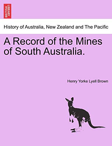 Record of the Mines of South Australia [Paperback]