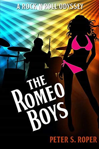 Romeo Boys a Rock N Roll Odyssey [Paperback]