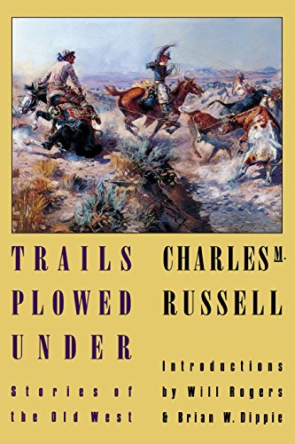 Trails Plowed Under Stories of the Old West [Paperback]