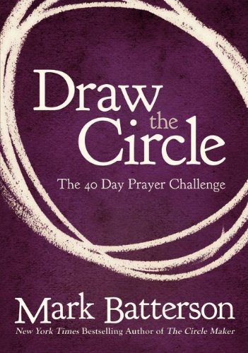 Draw The Circle The 40 Day Prayer Challenge [Paperback]