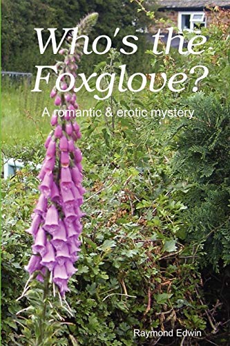 Who's the Foxglove [Paperback]