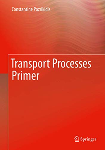 Transport Processes Primer [Hardcover]