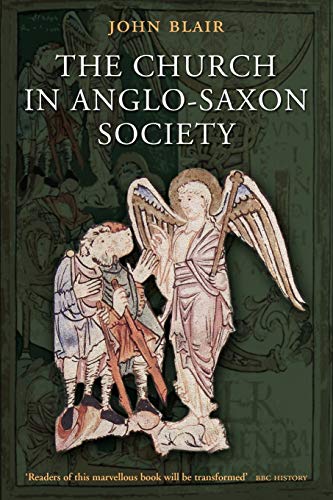 The Church in Anglo-Saxon Society [Paperback]