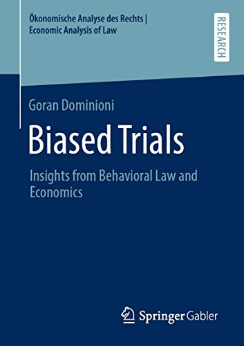 Biased Trials Insights from Behavioral Law and Economics [Paperback]