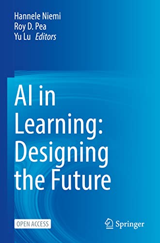AI in Learning Designing the Future [Paperback]