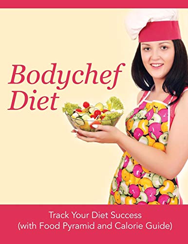 Bodychef Diet Track Your Diet Success (with Food Pyramid And Calorie Guide) [Paperback]
