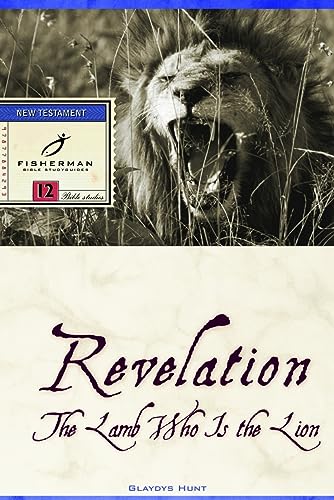 Revelation The Lamb Who Is the Lion [Paperback]