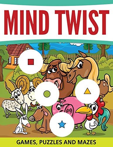 Mind Twist Games, Puzzles and Mazes [Paperback]