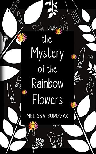 Mystery of the Rainbow Flowers [Paperback]