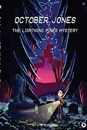 October Jones - the Lightning Pines Mystery [Paperback]