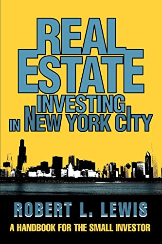 Real Estate Investing In New York City A Handbook For The Small Investor [Paperback]