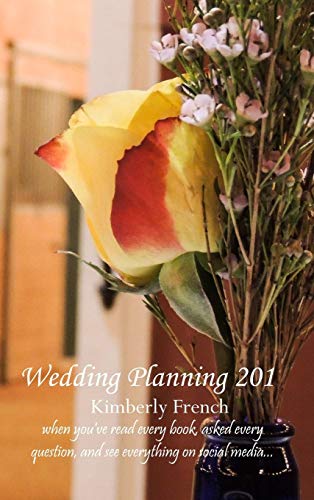 Wedding Planning 201 [Hardcover]