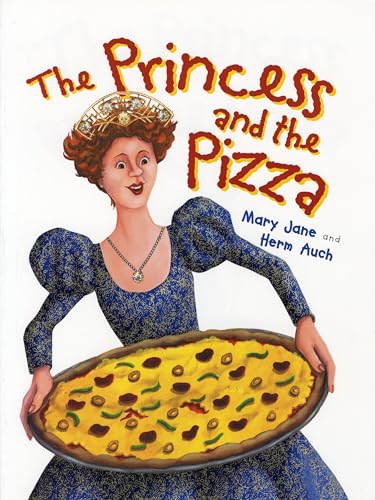 The Princess and the Pizza [Paperback]