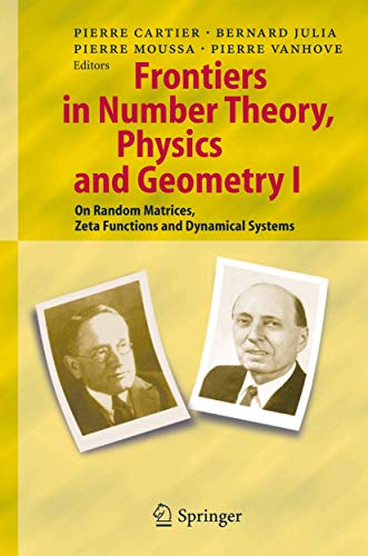 Frontiers in Number Theory, Physics, and Geometry I On Random Matrices, Zeta Fu [Paperback]