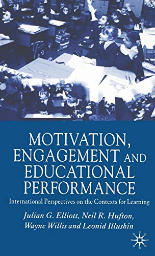 Motivation, Engagement and Educational Performance International Perspectives o [Hardcover]