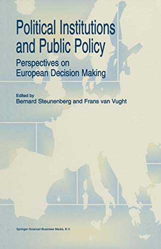 Political Institutions and Public Policy Perspectives on European Decision Maki [Paperback]