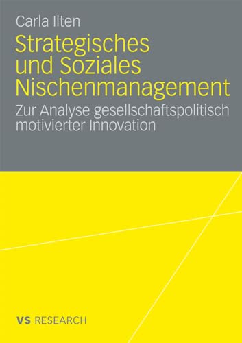 Strategisches und soziales Nischenmanagement Zur Analyse gesellschaftspolitisch [Paperback]