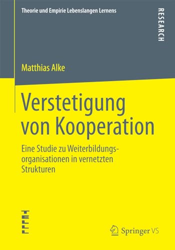 Verstetigung von Kooperation Eine Studie zu Weiterbildungsorganisationen in ver [Paperback]