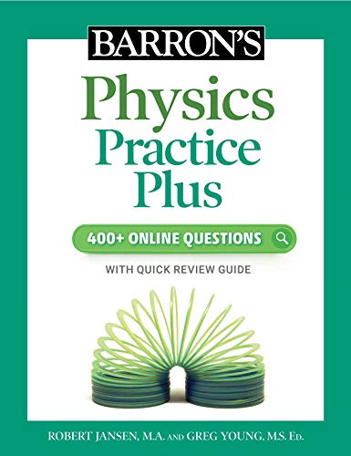 Barron&39s Physics Practice Plus 400+ Online Questions and Quick Study Review [Paperback]