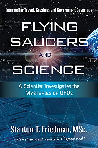 Flying Saucers And Science A Scientist Investigates The Mysteries Of Ufos Inte [Paperback]