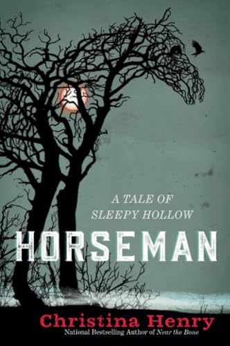 Horseman A Tale of Sleepy Hollow [Paperback]