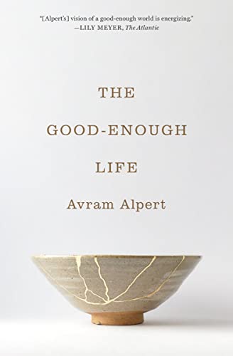 The Good-Enough Life [Hardcover]