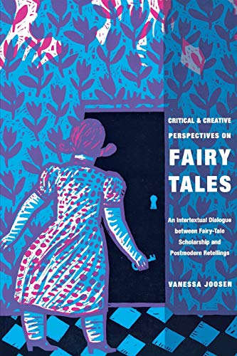 Critical And Creative Perspectives On Fairy Tales An Intertextual Dialogue Betw [Paperback]
