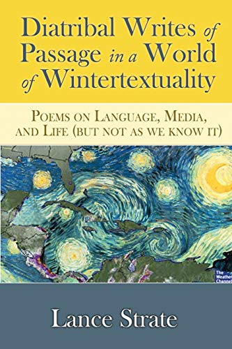 Diatribal Writes of Passage in a World of Wintertextuality  Poems on Language,  [Hardcover]