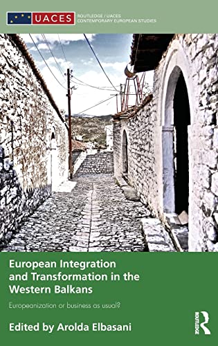 European Integration and Transformation in the Western Balkans Europeanization  [Hardcover]