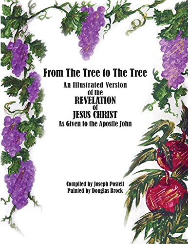 From the Tree to the Tree  An Illustrated Version of the Revelation of Jesus Ch [Paperback]
