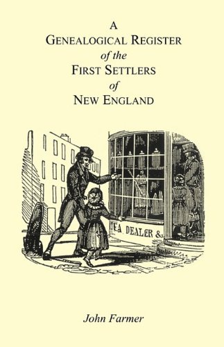 Genealogical Register of the First Settlers of New England  Containing an Alpha [Paperback]