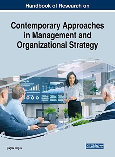 Handbook of Research on Contemporary Approaches in Management and Organizational [Hardcover]