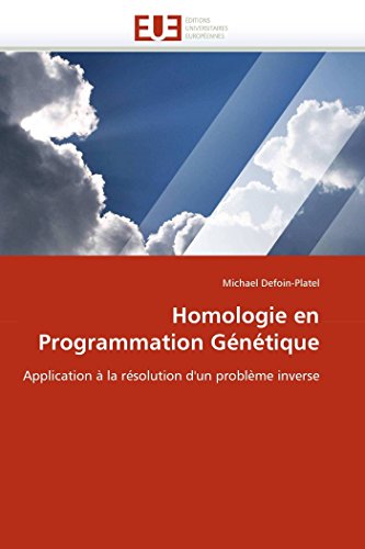 Homologie En Programmation Gntique Application  La Rsolution D'un Problme  [Paperback]