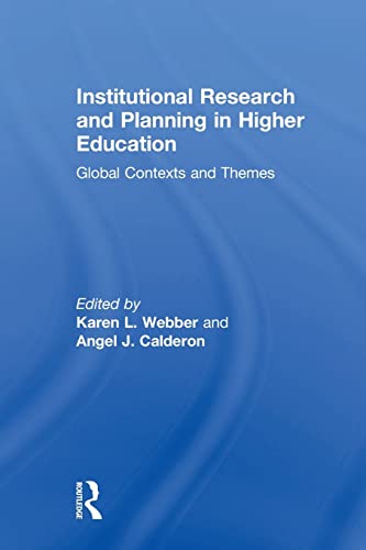Institutional Research and Planning in Higher Education Global Contexts and The [Paperback]
