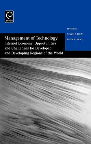 Management of Technology  Internet Economy Opportunities and Challenges for De [Hardcover]